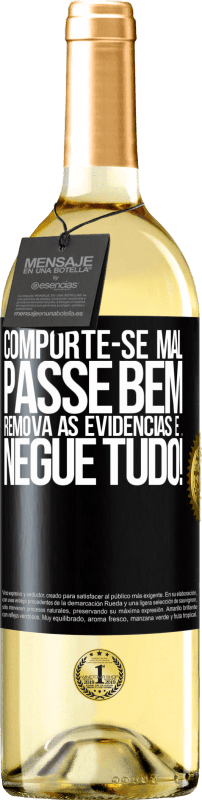 29,95 € Envio grátis | Vinho branco Edição WHITE Comporte-se mal. Passe bem. Remova as evidências e ... Negue tudo! Etiqueta Preta. Etiqueta personalizável Vinho jovem Colheita 2025 Verdejo
