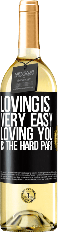 29,95 € Бесплатная доставка | Белое вино Издание WHITE Любить очень легко, любить тебя - трудная часть Черная метка. Настраиваемая этикетка Молодое вино Урожай 2023 Verdejo