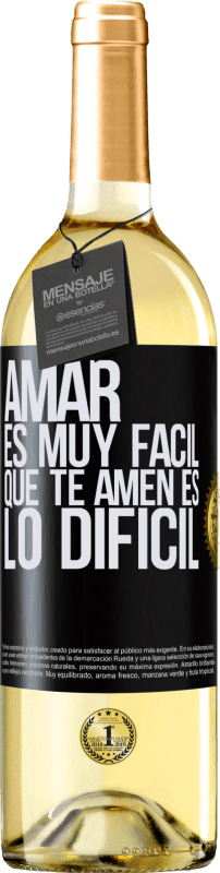 29,95 € Envío gratis | Vino Blanco Edición WHITE Amar es muy fácil, que te amen es lo difícil Etiqueta Negra. Etiqueta personalizable Vino joven Cosecha 2024 Verdejo