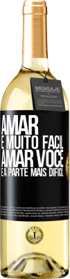 29,95 € Envio grátis | Vinho branco Edição WHITE Amar é muito fácil, amar você é a parte mais difícil Etiqueta Preta. Etiqueta personalizável Vinho jovem Colheita 2023 Verdejo