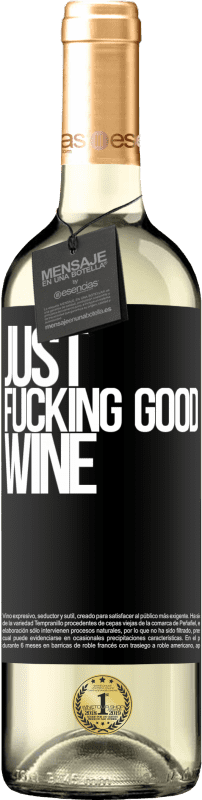29,95 € Envoi gratuit | Vin blanc Édition WHITE Just fucking good wine Étiquette Noire. Étiquette personnalisable Vin jeune Récolte 2023 Verdejo