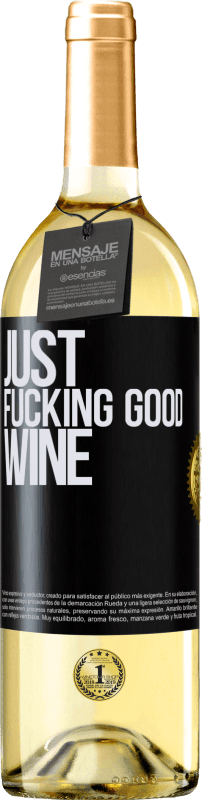 29,95 € Envío gratis | Vino Blanco Edición WHITE Just fucking good wine Etiqueta Negra. Etiqueta personalizable Vino joven Cosecha 2023 Verdejo