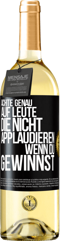 29,95 € Kostenloser Versand | Weißwein WHITE Ausgabe Achte genau auf Leute, die nicht applaudieren, wenn du gewinnst Schwarzes Etikett. Anpassbares Etikett Junger Wein Ernte 2024 Verdejo