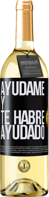 29,95 € Envío gratis | Vino Blanco Edición WHITE Ayúdame y te habré ayudado Etiqueta Negra. Etiqueta personalizable Vino joven Cosecha 2024 Verdejo