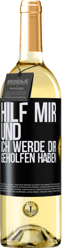 29,95 € Kostenloser Versand | Weißwein WHITE Ausgabe Hilf mir und ich werde dir geholfen haben Schwarzes Etikett. Anpassbares Etikett Junger Wein Ernte 2024 Verdejo