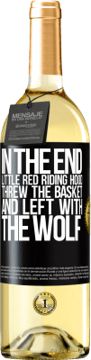 29,95 € Free Shipping | White Wine WHITE Edition In the end, Little Red Riding Hood threw the basket and left with the wolf Black Label. Customizable label Young wine Harvest 2025 Verdejo