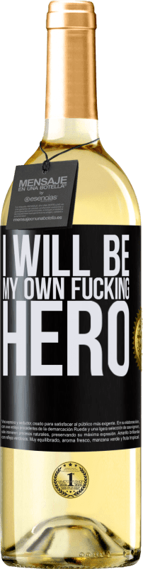 29,95 € Envío gratis | Vino Blanco Edición WHITE I will be my own fucking hero Etiqueta Negra. Etiqueta personalizable Vino joven Cosecha 2024 Verdejo