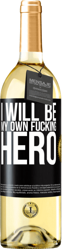 29,95 € Envio grátis | Vinho branco Edição WHITE I will be my own fucking hero Etiqueta Preta. Etiqueta personalizável Vinho jovem Colheita 2023 Verdejo