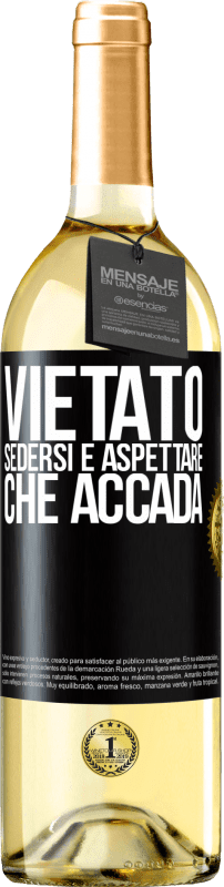 29,95 € Spedizione Gratuita | Vino bianco Edizione WHITE Vietato sedersi e aspettare che accada Etichetta Nera. Etichetta personalizzabile Vino giovane Raccogliere 2024 Verdejo