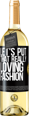 29,95 € Free Shipping | White Wine WHITE Edition Let's put that really loving fashion Black Label. Customizable label Young wine Harvest 2025 Verdejo