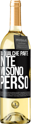 29,95 € Spedizione Gratuita | Vino bianco Edizione WHITE Da qualche parte in te mi sono perso Etichetta Nera. Etichetta personalizzabile Vino giovane Raccogliere 2025 Verdejo