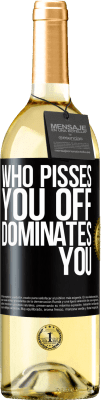 29,95 € Free Shipping | White Wine WHITE Edition Who pisses you off, dominates you Black Label. Customizable label Young wine Harvest 2023 Verdejo