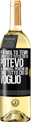 29,95 € Spedizione Gratuita | Vino bianco Edizione WHITE Per molto tempo sono stato tutto ciò che potevo. Un brindisi, perché ora sono tutto ciò che voglio Etichetta Nera. Etichetta personalizzabile Vino giovane Raccogliere 2024 Verdejo