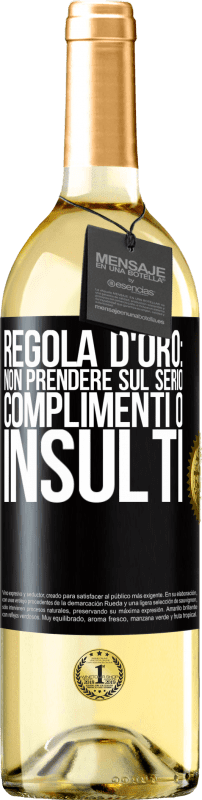 29,95 € Spedizione Gratuita | Vino bianco Edizione WHITE Regola d'oro: non prendere sul serio complimenti o insulti Etichetta Nera. Etichetta personalizzabile Vino giovane Raccogliere 2024 Verdejo