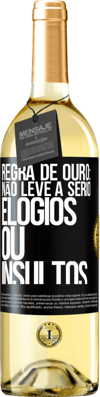 29,95 € Envio grátis | Vinho branco Edição WHITE Regra de ouro: não leve a sério elogios ou insultos Etiqueta Preta. Etiqueta personalizável Vinho jovem Colheita 2024 Verdejo