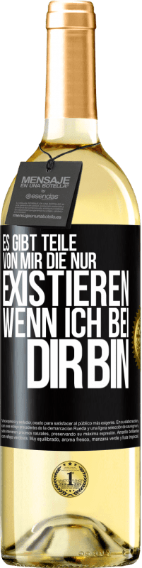 29,95 € Kostenloser Versand | Weißwein WHITE Ausgabe Es gibt Teile von mir, die nur existieren, wenn ich bei dir bin Schwarzes Etikett. Anpassbares Etikett Junger Wein Ernte 2024 Verdejo