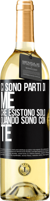 29,95 € Spedizione Gratuita | Vino bianco Edizione WHITE Ci sono parti di me che esistono solo quando sono con te Etichetta Nera. Etichetta personalizzabile Vino giovane Raccogliere 2024 Verdejo