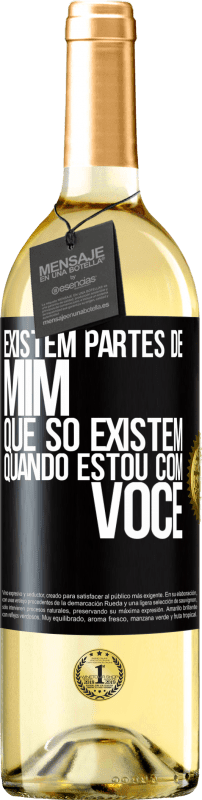 29,95 € Envio grátis | Vinho branco Edição WHITE Existem partes de mim que só existem quando estou com você Etiqueta Preta. Etiqueta personalizável Vinho jovem Colheita 2024 Verdejo