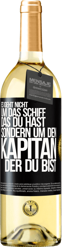 29,95 € Kostenloser Versand | Weißwein WHITE Ausgabe Es geht nicht um das Schiff, das du hast, sondern um den Kapitän, der du bist Schwarzes Etikett. Anpassbares Etikett Junger Wein Ernte 2024 Verdejo