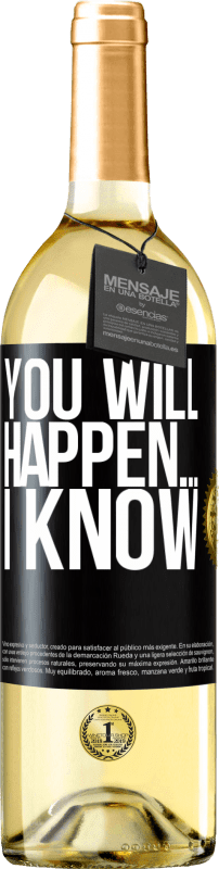 29,95 € Бесплатная доставка | Белое вино Издание WHITE Вы случитесь ... Я знаю Черная метка. Настраиваемая этикетка Молодое вино Урожай 2023 Verdejo
