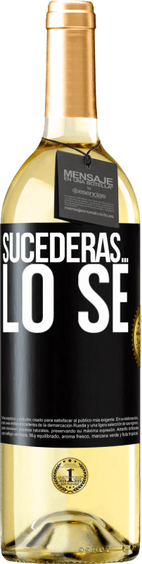 29,95 € Envío gratis | Vino Blanco Edición WHITE Sucederás… lo sé Etiqueta Negra. Etiqueta personalizable Vino joven Cosecha 2024 Verdejo