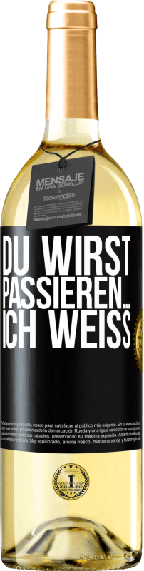 29,95 € Kostenloser Versand | Weißwein WHITE Ausgabe Du wirst passieren ... ich weiß Schwarzes Etikett. Anpassbares Etikett Junger Wein Ernte 2023 Verdejo