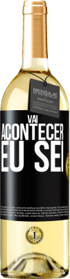 29,95 € Envio grátis | Vinho branco Edição WHITE Você vai acontecer ... eu sei Etiqueta Preta. Etiqueta personalizável Vinho jovem Colheita 2023 Verdejo