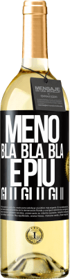 29,95 € Spedizione Gratuita | Vino bianco Edizione WHITE Meno Bla Bla Bla e più Glu Glu Glu Etichetta Nera. Etichetta personalizzabile Vino giovane Raccogliere 2024 Verdejo