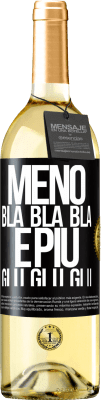 29,95 € Spedizione Gratuita | Vino bianco Edizione WHITE Meno Bla Bla Bla e più Glu Glu Glu Etichetta Nera. Etichetta personalizzabile Vino giovane Raccogliere 2025 Verdejo