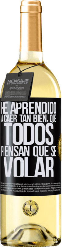 29,95 € Envío gratis | Vino Blanco Edición WHITE He aprendido a caer tan bien, que todos piensan que sé volar Etiqueta Negra. Etiqueta personalizable Vino joven Cosecha 2024 Verdejo