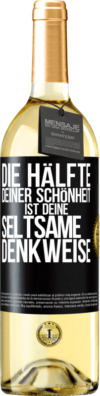 29,95 € Kostenloser Versand | Weißwein WHITE Ausgabe Die Hälfte deiner Schönheit ist deine seltsame Denkweise Schwarzes Etikett. Anpassbares Etikett Junger Wein Ernte 2024 Verdejo