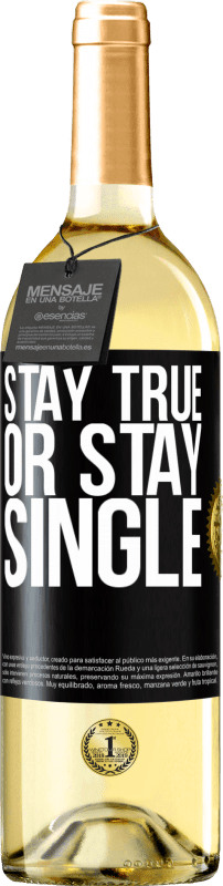 29,95 € Free Shipping | White Wine WHITE Edition Stay true, or stay single Black Label. Customizable label Young wine Harvest 2022 Verdejo