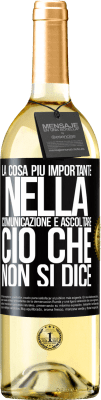 29,95 € Spedizione Gratuita | Vino bianco Edizione WHITE La cosa più importante nella comunicazione è ascoltare ciò che non si dice Etichetta Nera. Etichetta personalizzabile Vino giovane Raccogliere 2023 Verdejo