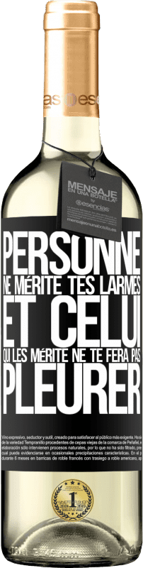 29,95 € Envoi gratuit | Vin blanc Édition WHITE Personne ne mérite tes larmes, et celui qui les mérite ne te fera pas pleurer Étiquette Noire. Étiquette personnalisable Vin jeune Récolte 2024 Verdejo