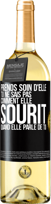 29,95 € Envoi gratuit | Vin blanc Édition WHITE Prends soin d'elle. Tu ne sais pas comment elle sourit quand elle parle de toi Étiquette Noire. Étiquette personnalisable Vin jeune Récolte 2024 Verdejo