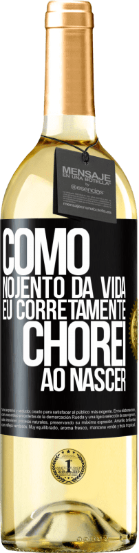 29,95 € Envio grátis | Vinho branco Edição WHITE Como nojento da vida, eu corretamente chorei ao nascer Etiqueta Preta. Etiqueta personalizável Vinho jovem Colheita 2024 Verdejo