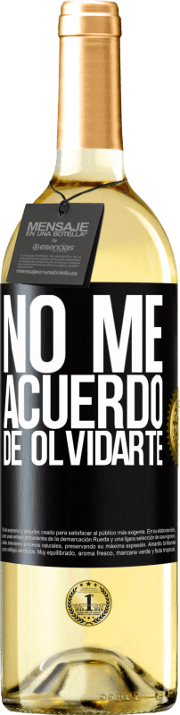 29,95 € Envío gratis | Vino Blanco Edición WHITE No me acuerdo de olvidarte Etiqueta Negra. Etiqueta personalizable Vino joven Cosecha 2023 Verdejo