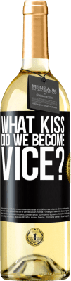 29,95 € 送料無料 | 白ワイン WHITEエディション 私たちはどんなキスをしたのですか？ ブラックラベル. カスタマイズ可能なラベル 若いワイン 収穫 2025 Verdejo