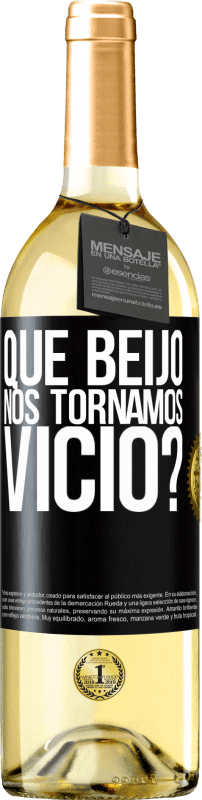 29,95 € Envio grátis | Vinho branco Edição WHITE que beijo nos tornamos vice? Etiqueta Preta. Etiqueta personalizável Vinho jovem Colheita 2025 Verdejo