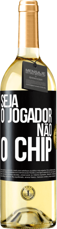 29,95 € Envio grátis | Vinho branco Edição WHITE Seja o jogador, não o chip Etiqueta Preta. Etiqueta personalizável Vinho jovem Colheita 2024 Verdejo