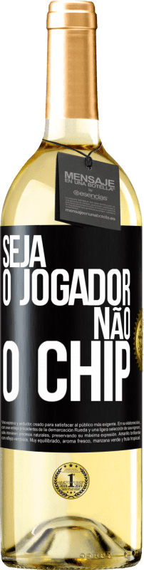 29,95 € Envio grátis | Vinho branco Edição WHITE Seja o jogador, não o chip Etiqueta Preta. Etiqueta personalizável Vinho jovem Colheita 2025 Verdejo