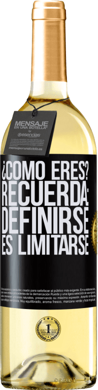 29,95 € Envío gratis | Vino Blanco Edición WHITE ¿Cómo eres? Recuerda: Definirse es limitarse Etiqueta Negra. Etiqueta personalizable Vino joven Cosecha 2025 Verdejo