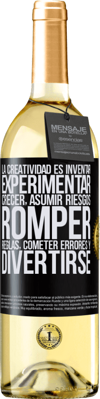 29,95 € Envío gratis | Vino Blanco Edición WHITE La creatividad es inventar, experimentar, crecer, asumir riesgos, romper reglas, cometer errores y divertirse Etiqueta Negra. Etiqueta personalizable Vino joven Cosecha 2024 Verdejo