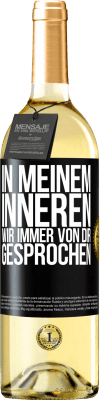 29,95 € Kostenloser Versand | Weißwein WHITE Ausgabe In meinem Inneren wir immer von dir gesprochen Schwarzes Etikett. Anpassbares Etikett Junger Wein Ernte 2024 Verdejo