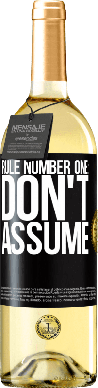 29,95 € Free Shipping | White Wine WHITE Edition Rule number one: don't assume Black Label. Customizable label Young wine Harvest 2023 Verdejo