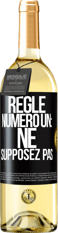 29,95 € Envoi gratuit | Vin blanc Édition WHITE Règle numéro un: ne supposez pas Étiquette Noire. Étiquette personnalisable Vin jeune Récolte 2024 Verdejo