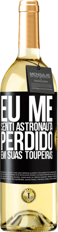 29,95 € Envio grátis | Vinho branco Edição WHITE Eu me senti astronauta, perdido em suas toupeiras Etiqueta Preta. Etiqueta personalizável Vinho jovem Colheita 2024 Verdejo