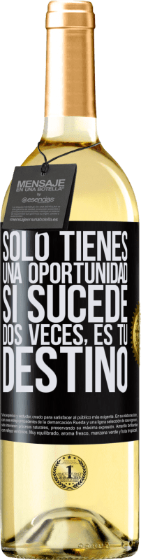 29,95 € Envío gratis | Vino Blanco Edición WHITE Solo tienes una oportunidad. Si sucede dos veces, es tu destino Etiqueta Negra. Etiqueta personalizable Vino joven Cosecha 2024 Verdejo