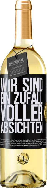 29,95 € Kostenloser Versand | Weißwein WHITE Ausgabe Wir sind ein Zufall voller Absichten Schwarzes Etikett. Anpassbares Etikett Junger Wein Ernte 2023 Verdejo