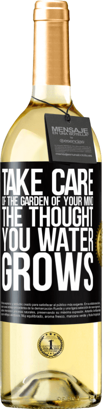 29,95 € Бесплатная доставка | Белое вино Издание WHITE Позаботьтесь о саде своего ума. Мысль у тебя растет Черная метка. Настраиваемая этикетка Молодое вино Урожай 2023 Verdejo